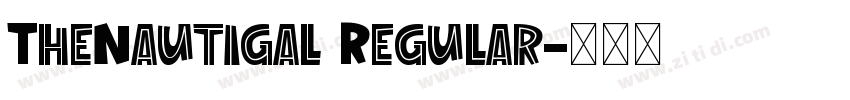 TheNautigal Regular字体转换